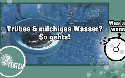 Trübes & milchiges Wasser?